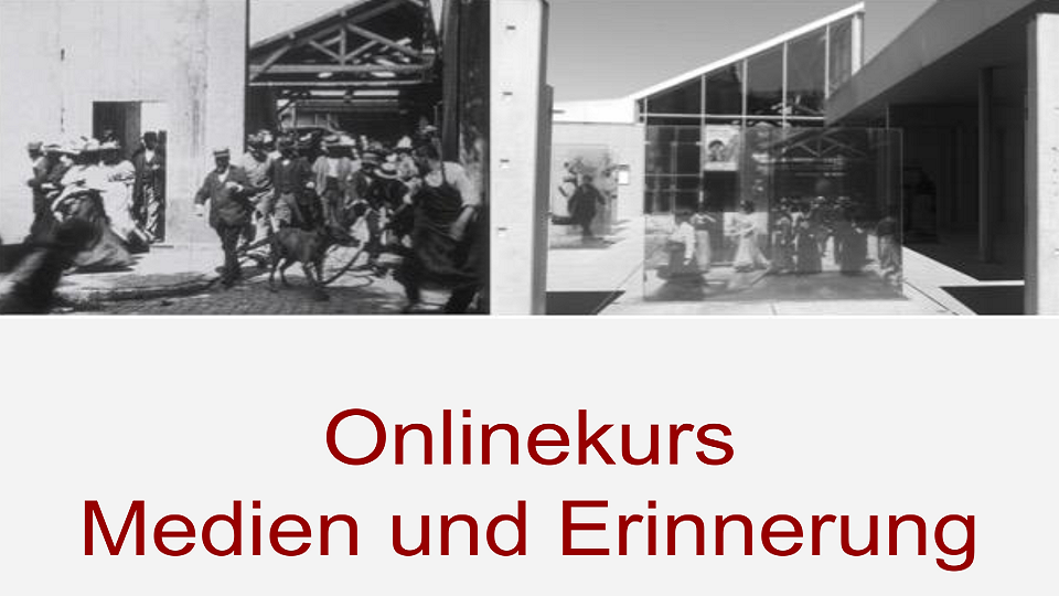 Onlinekurs Medien und Erinnerung 10-2022-Weber-UHH